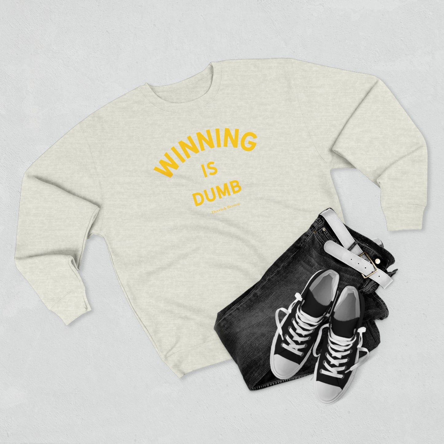 winning is dumb, derrick brown Unisex Premium Crewneck Sweatshirt - Write Bloody Publishing