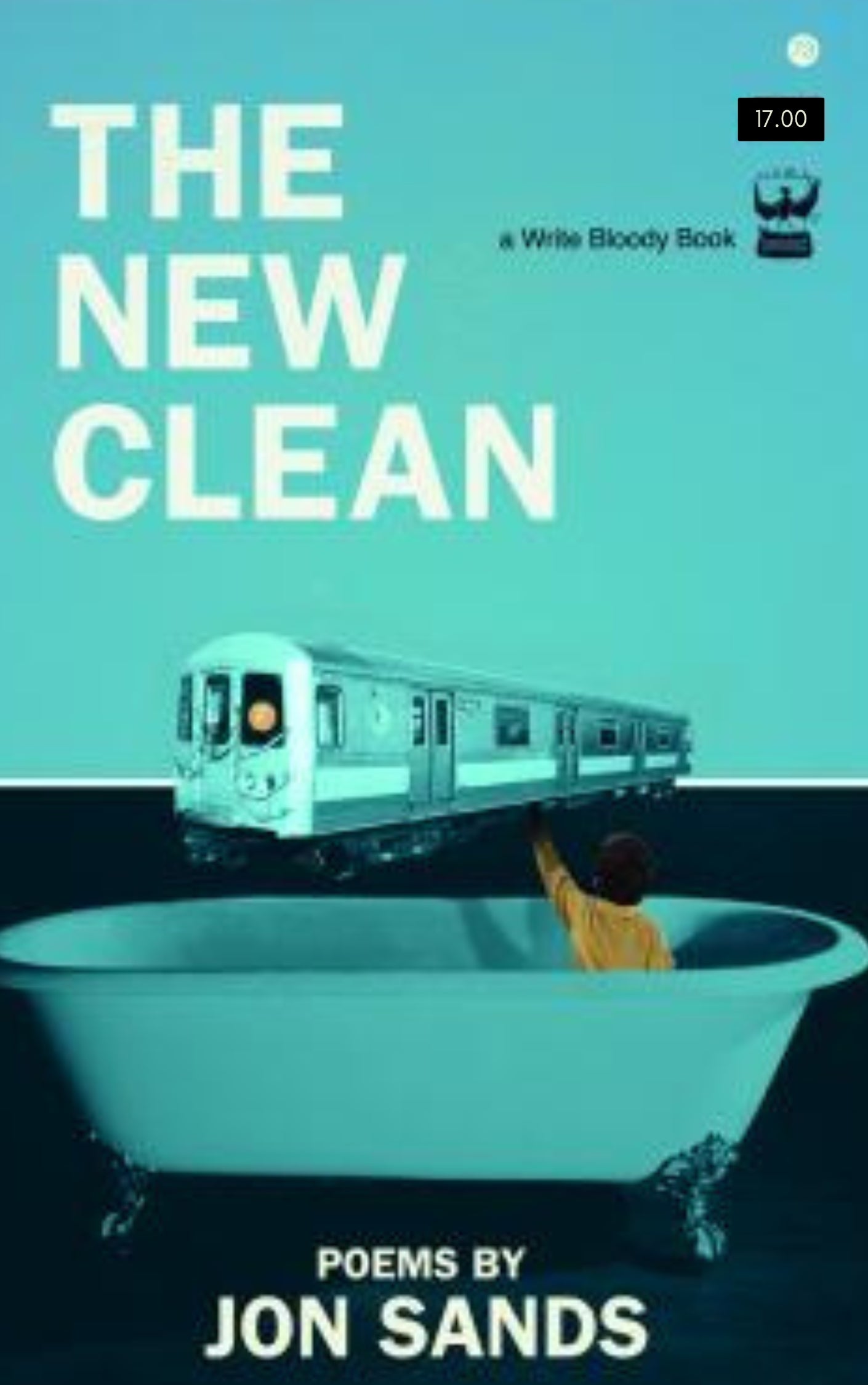 The New Clean by Jon Sands - Write Bloody Publishing