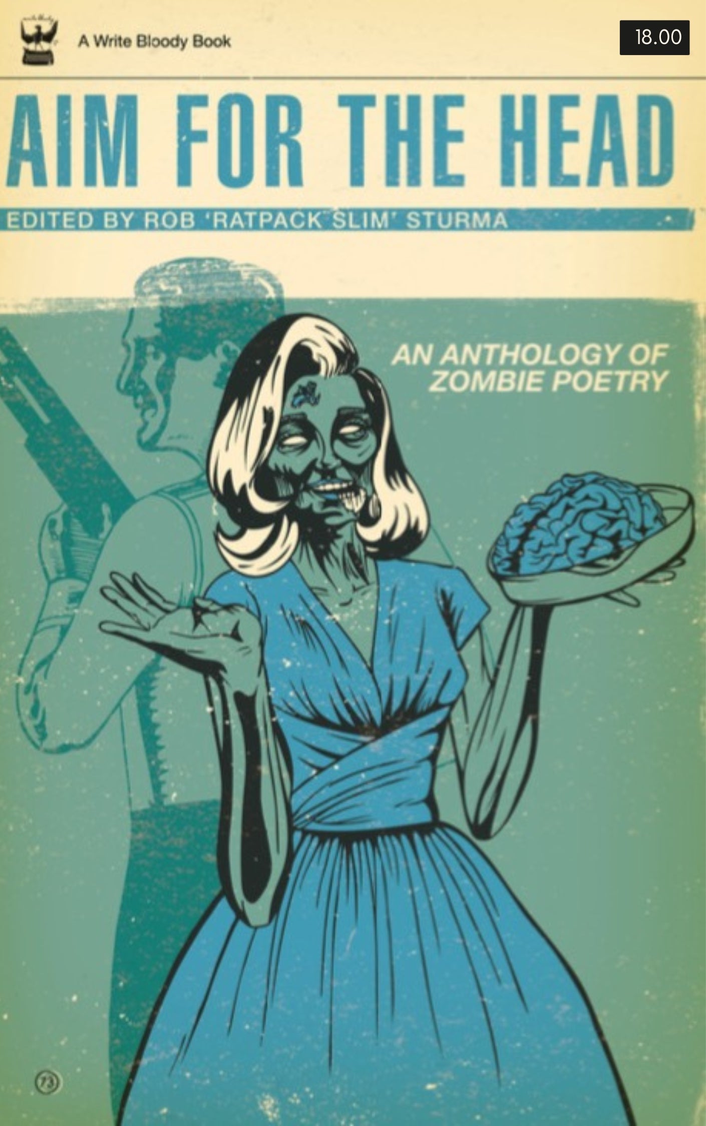 Aim for the Head: An Anthology of Zombie Poetry - Write Bloody Publishing