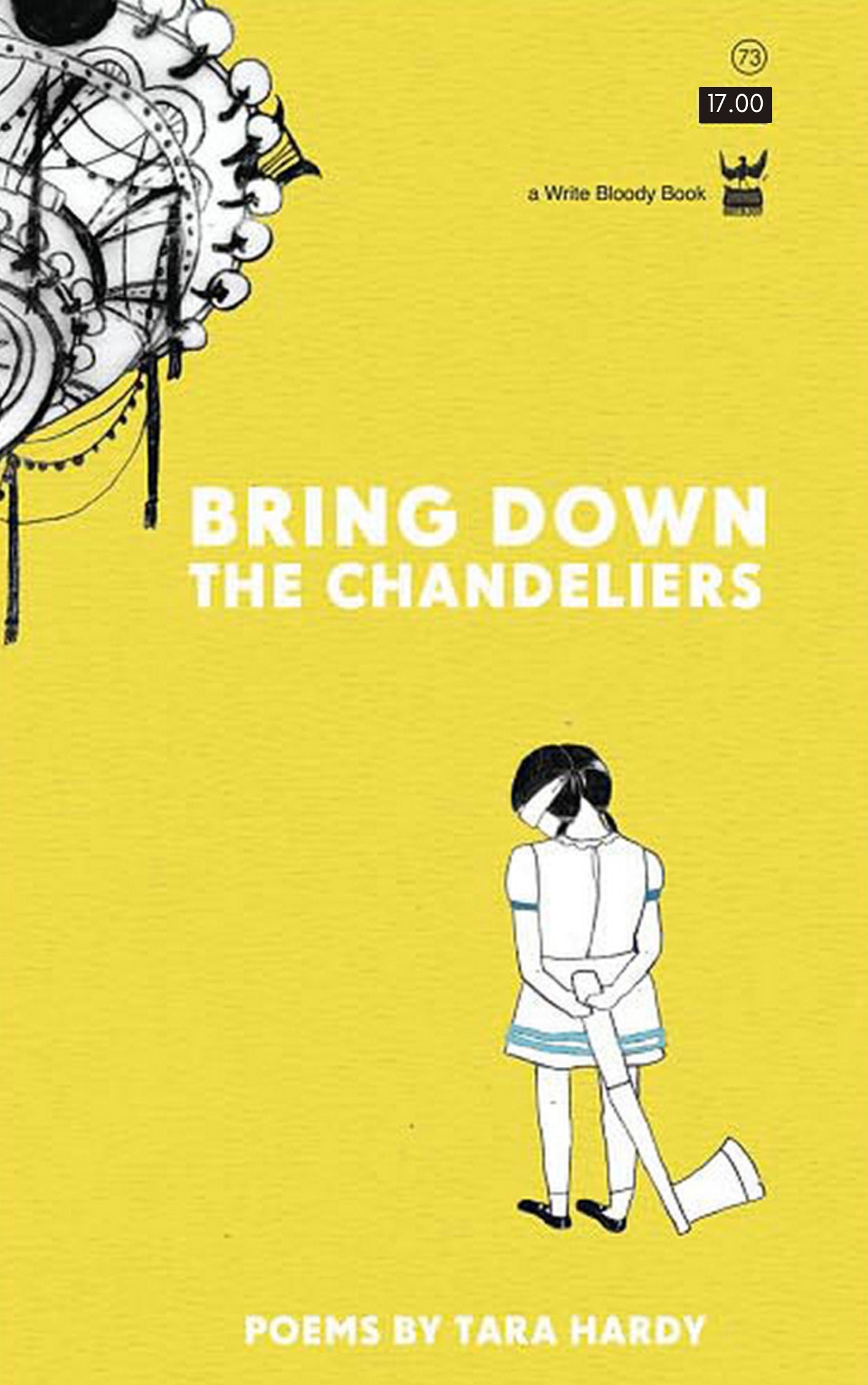 Bring Down the Chandeliers by Tara Hardy - Write Bloody Publishing
