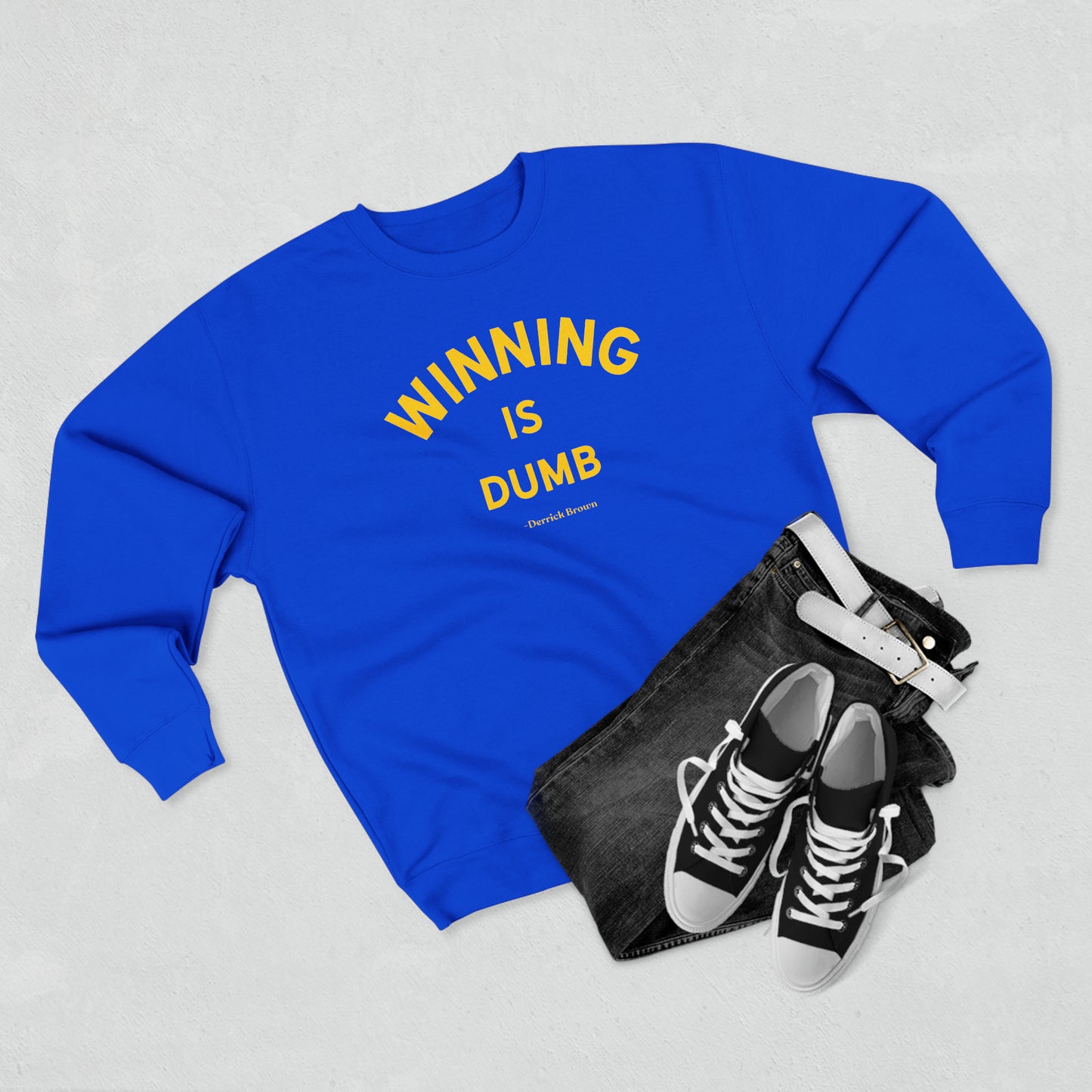 winning is dumb, derrick brown Unisex Premium Crewneck Sweatshirt - Write Bloody Publishing