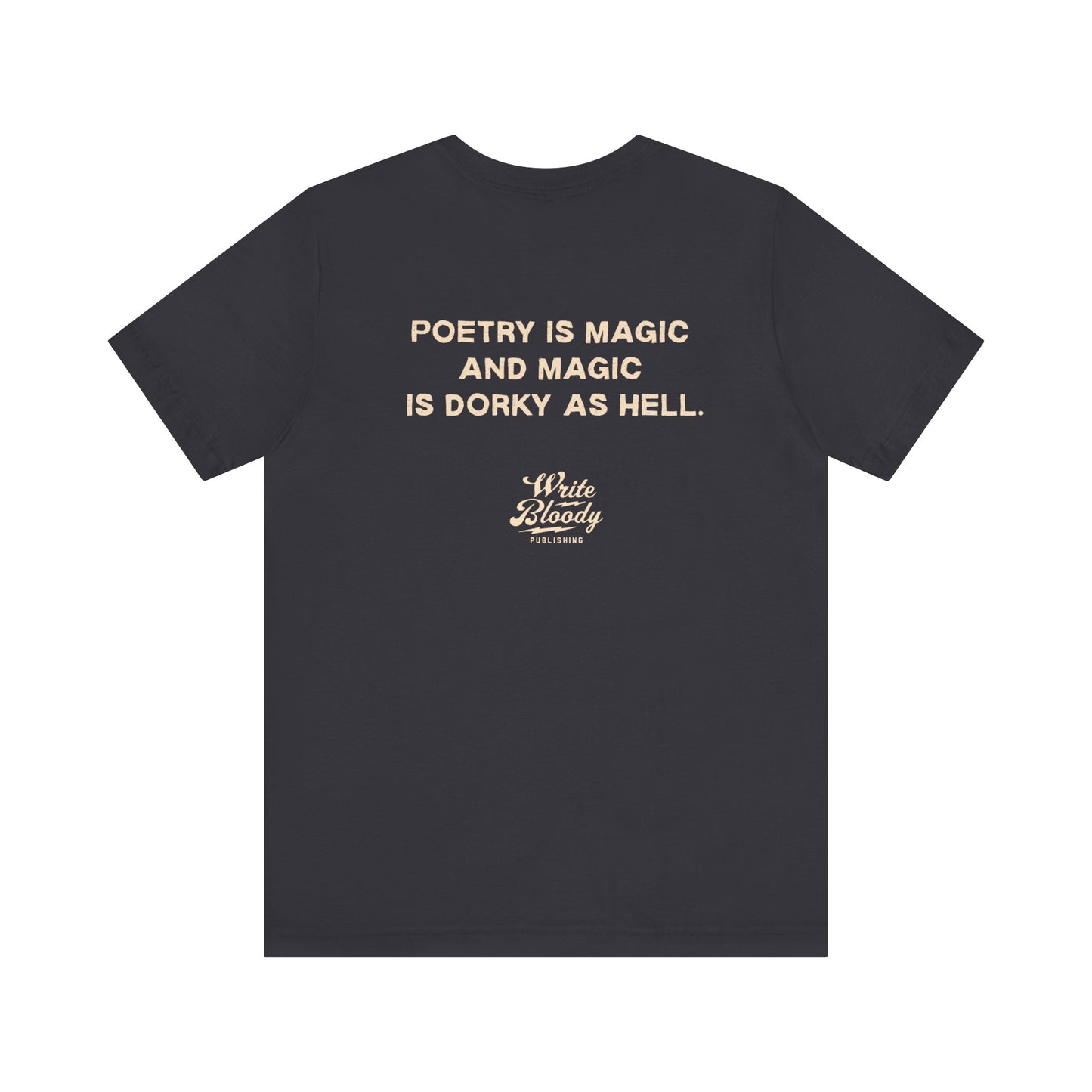 POETRY IS MAGIC Unisex Jersey Short Sleeve Tee - Write Bloody Publishing