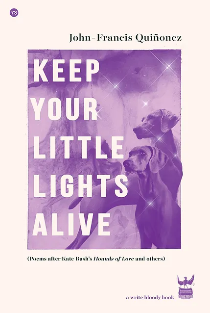 Keep Your Little Lights Alive by John-Francis Quiñónez