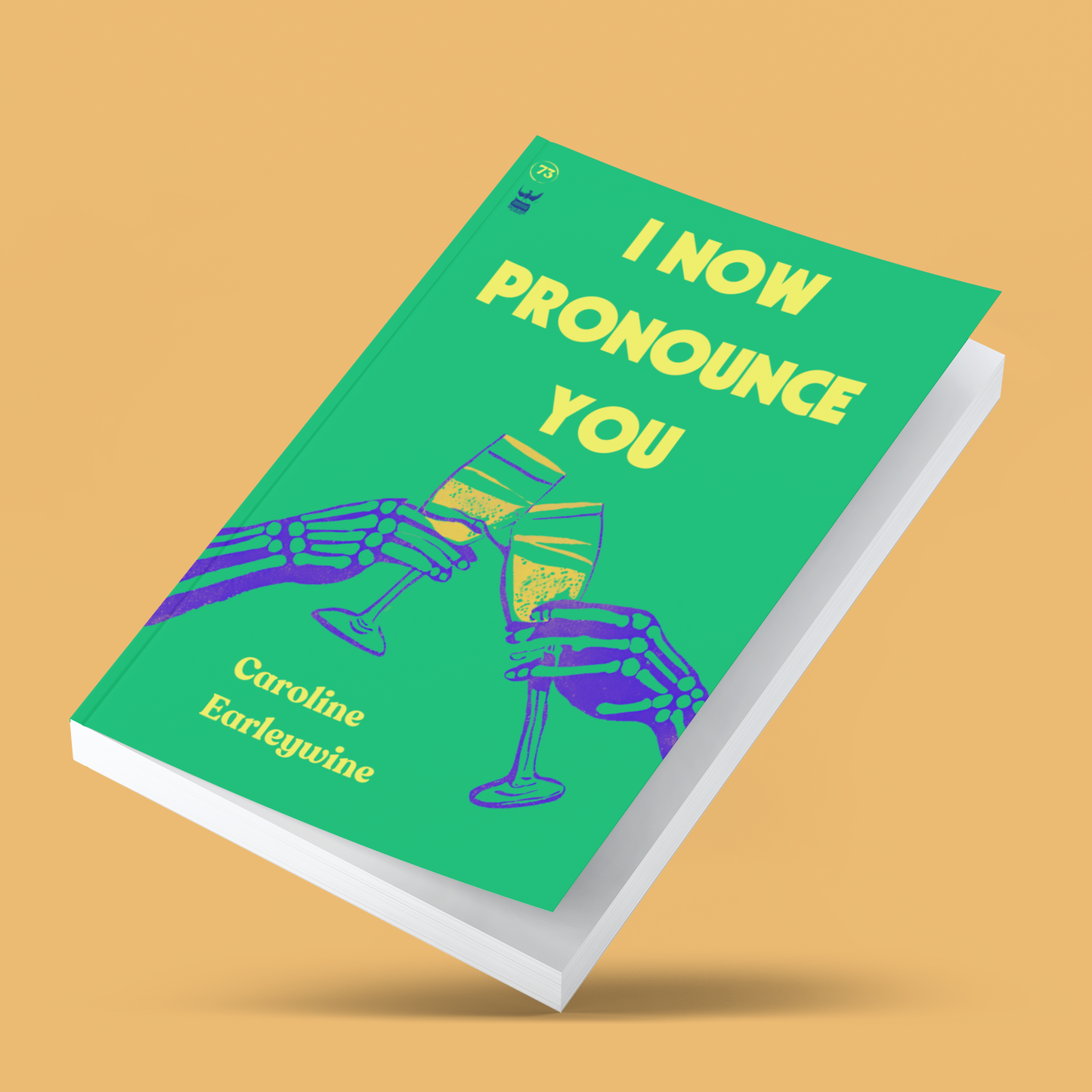 I Now Pronounce You by Caroline Earleywine - Write Bloody Publishing