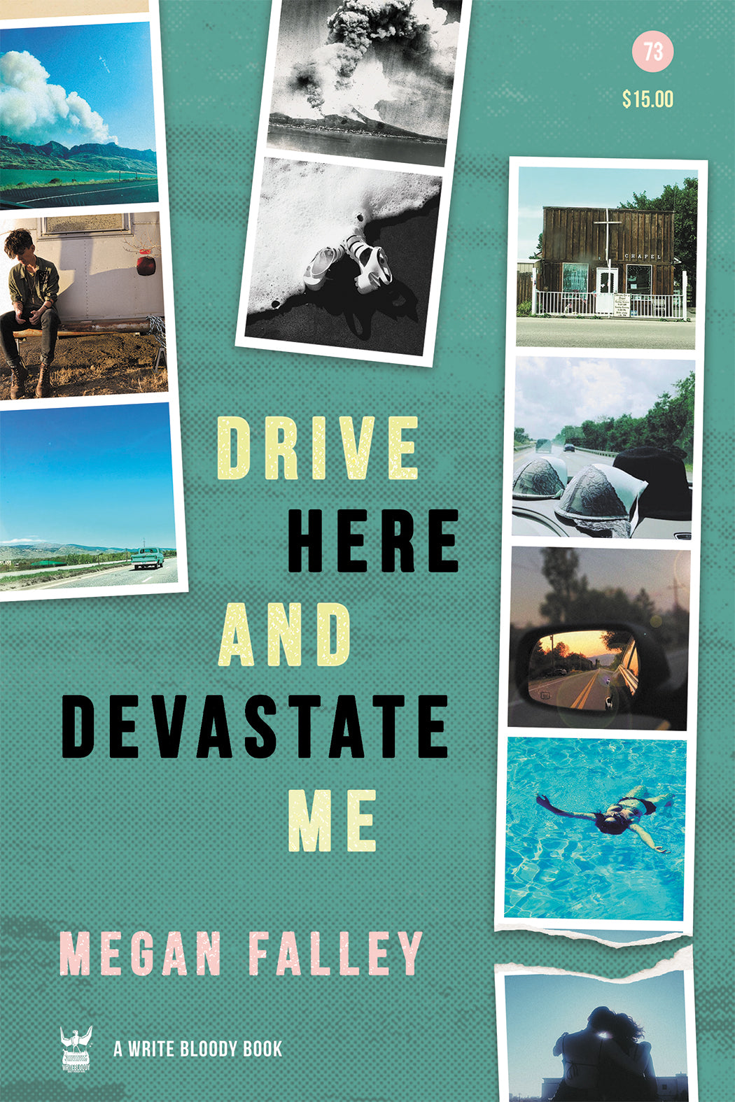 Drive Here and Devastate Me by Megan Falley (paperback) - Write Bloody Publishing
