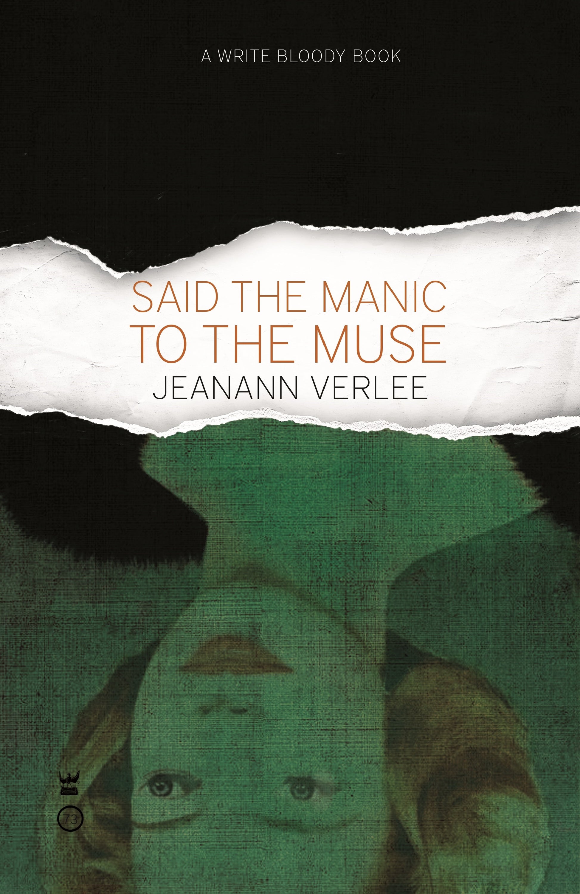 Said the Manic to the Muse by Jeanann Verlee - Write Bloody Publishing