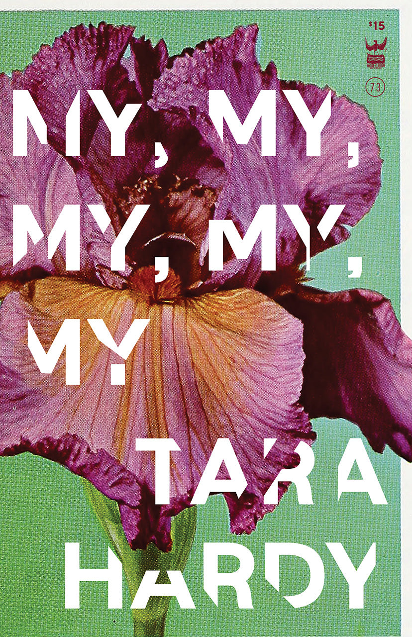 My, My, My, My, My by Tara Hardy - Write Bloody Publishing
