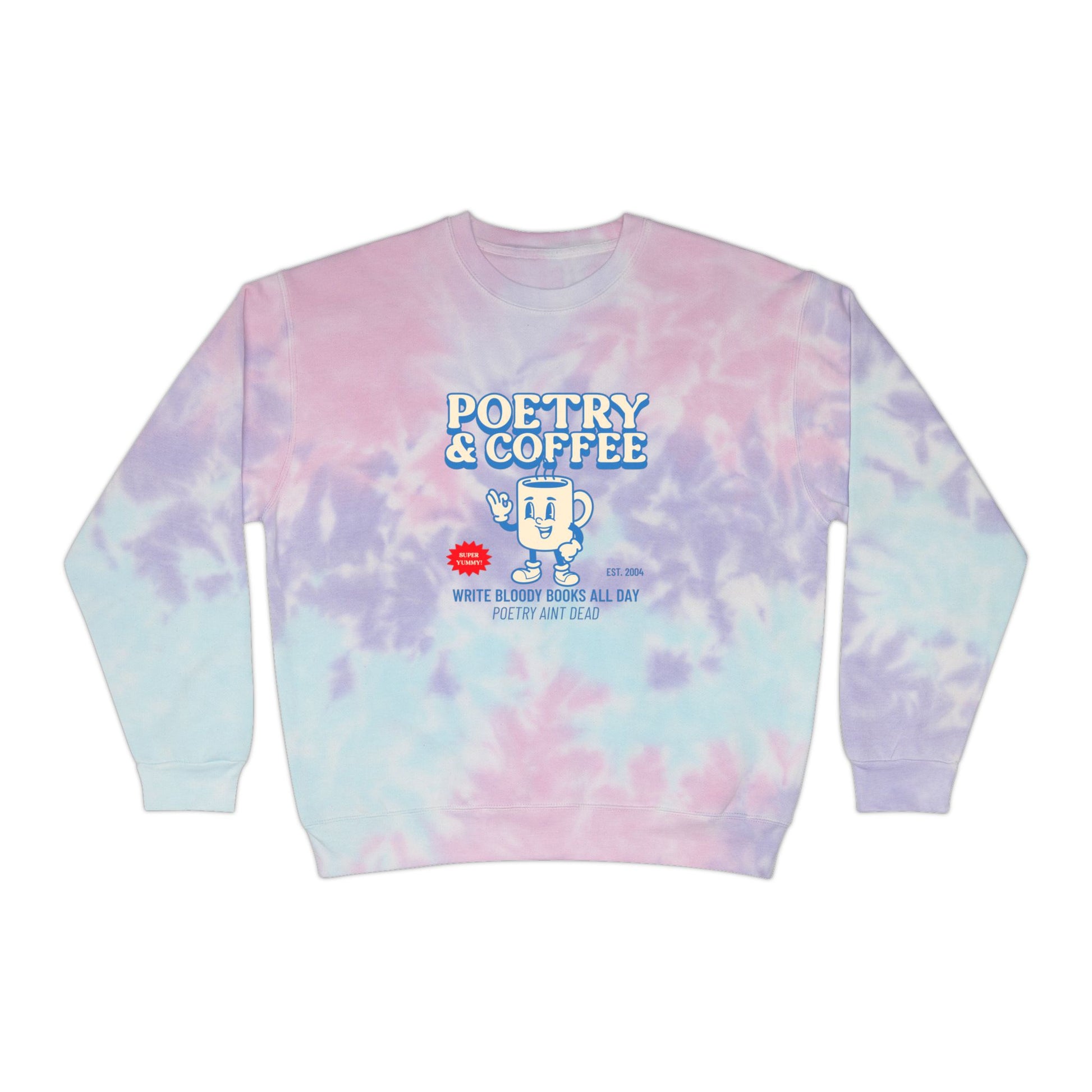 Trippy Poetry and Coffee Unisex Tie-Dye Sweatshirt - Write Bloody Publishing