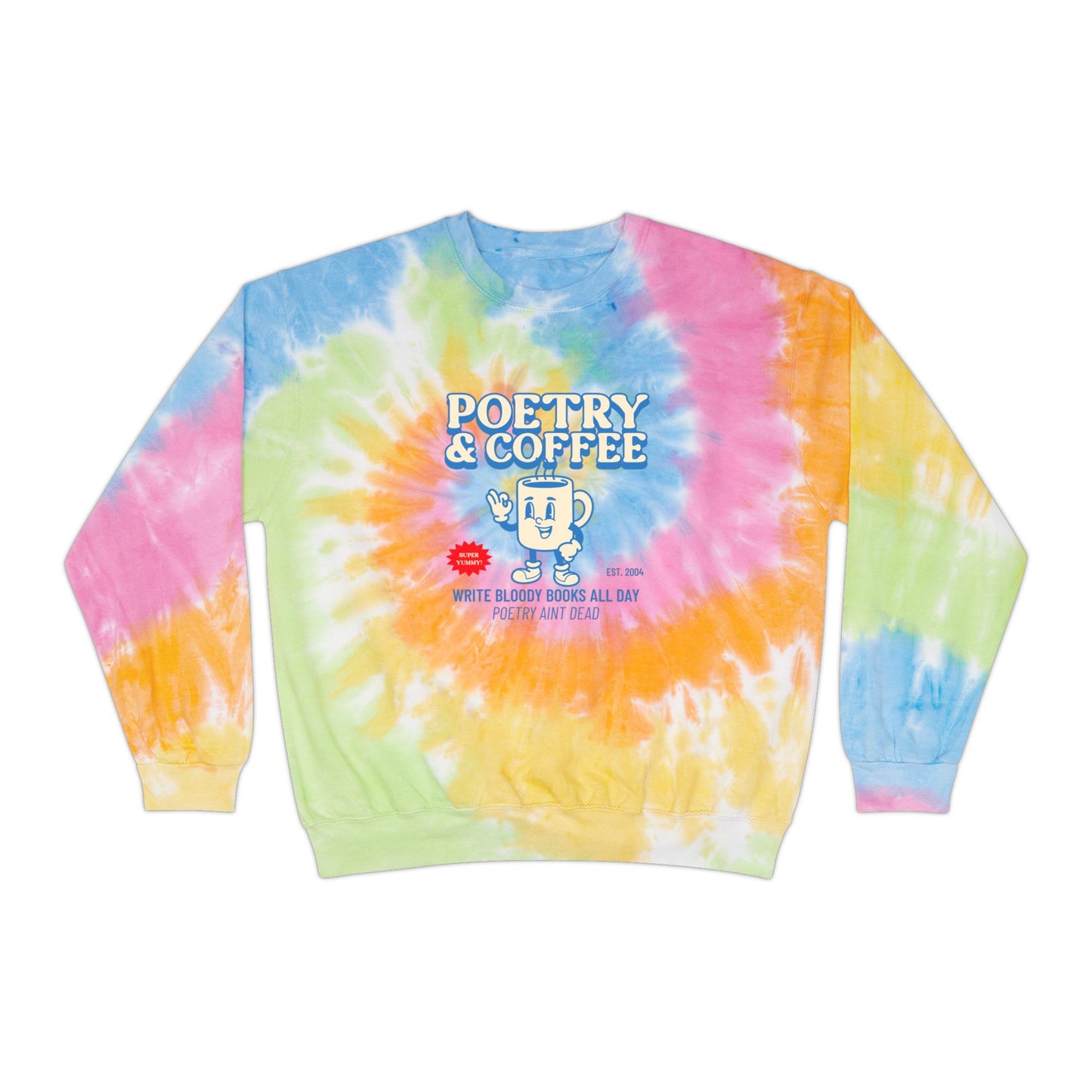 Trippy Poetry and Coffee Unisex Tie-Dye Sweatshirt - Write Bloody Publishing