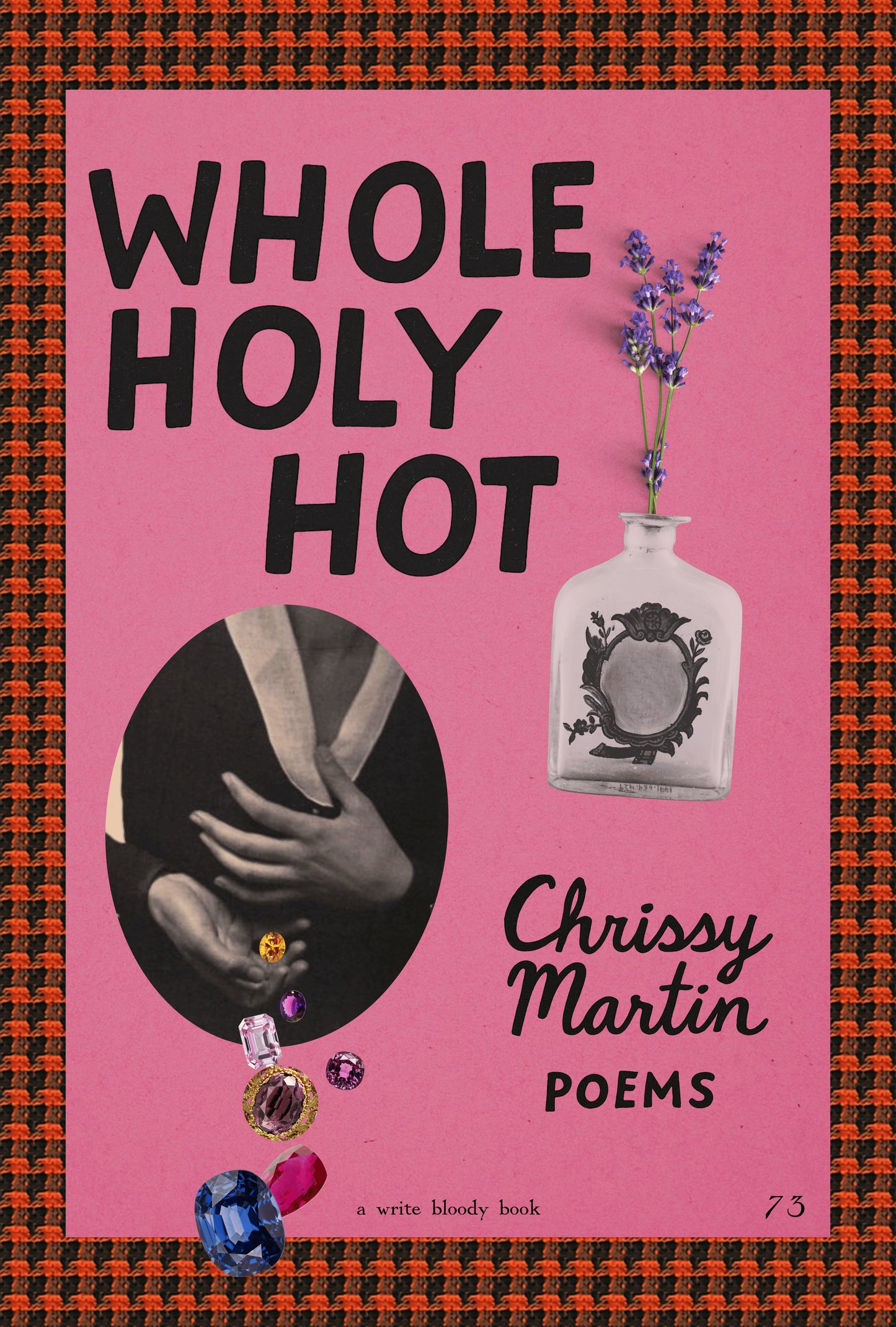 Whole, Holy, Hot by Chrissy Martin