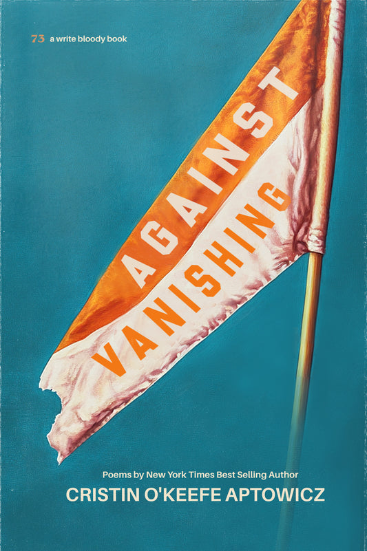 Against Vanishing by Cristin O'Keefe Aptowicz