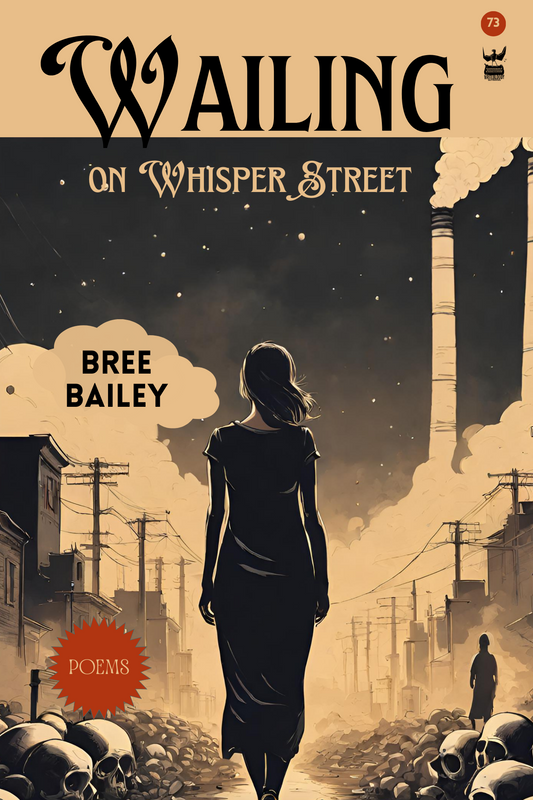 Wailing On Whisper Street by Bree Bailey