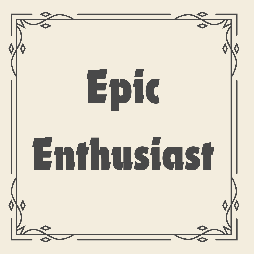 Epic Enthusiast