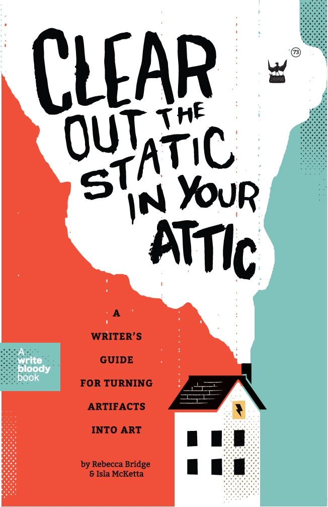 Clear Out the Static in Your Attic by Rebecca Bridge and Isla Mcketta