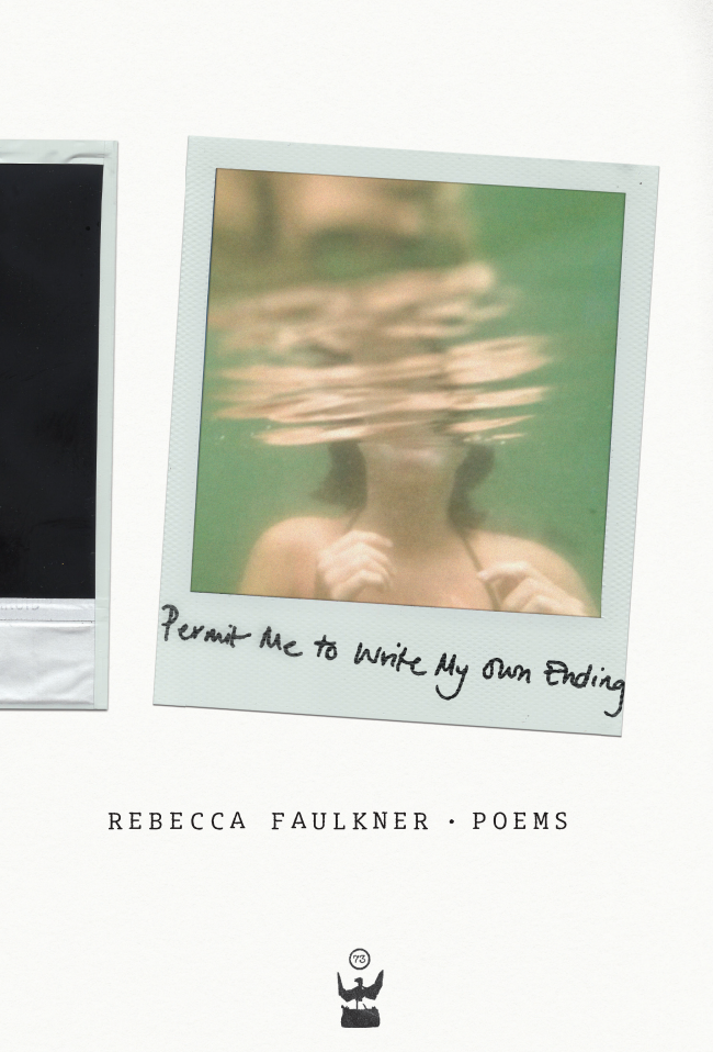 Permit Me to Write My Own Ending by Rebecca Faulkner