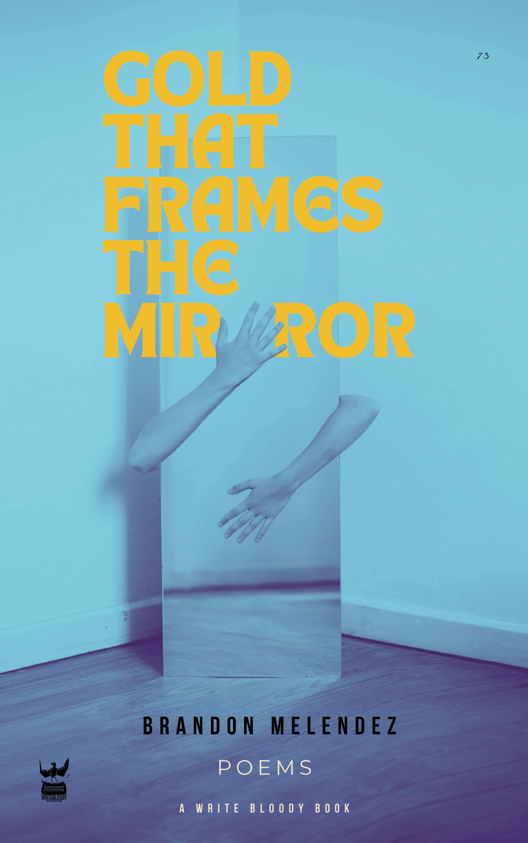 Gold That Frames the Mirror by Brandon Melendez