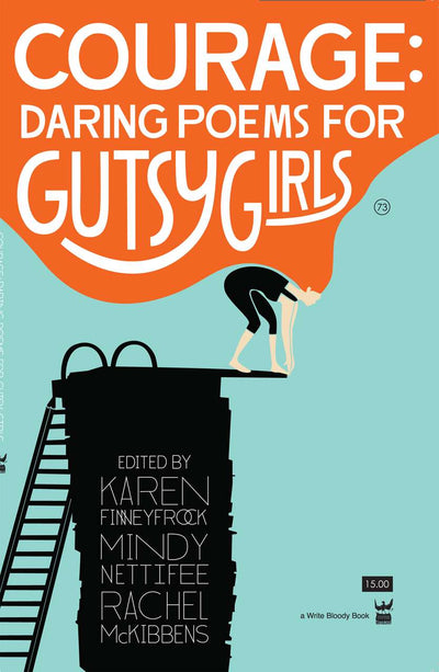 Courage: Daring Poems for Gutsy Girls- Hard cover