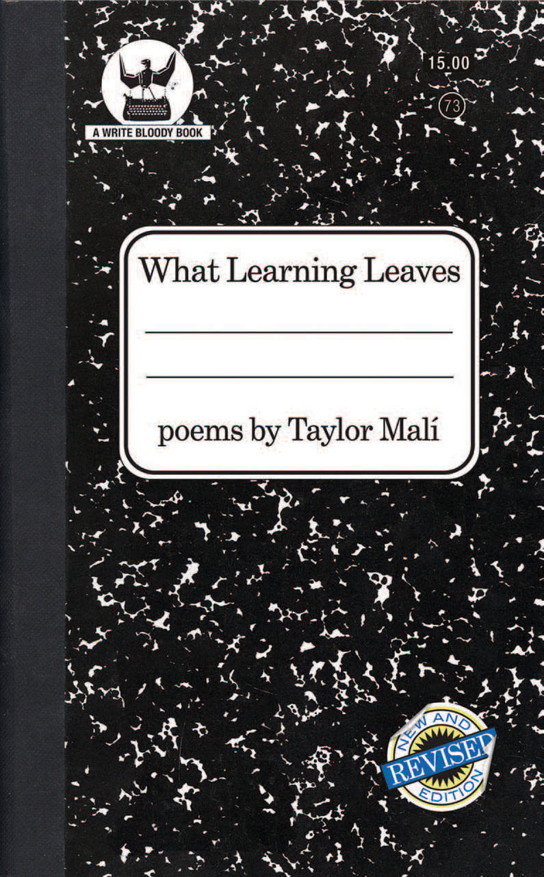 What Learning Leaves by Taylor Mali- paperback