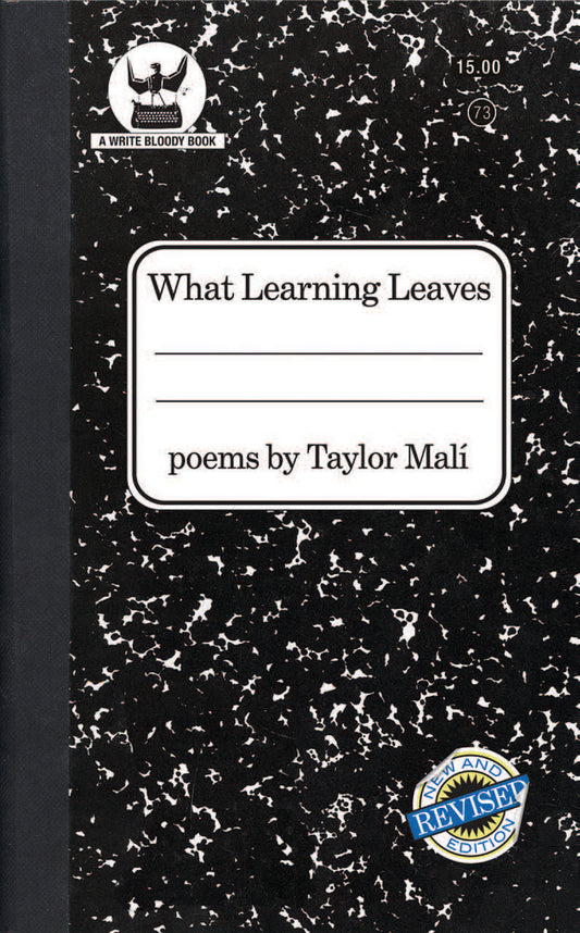 What Learning Leaves by Taylor Mali (Paperback)