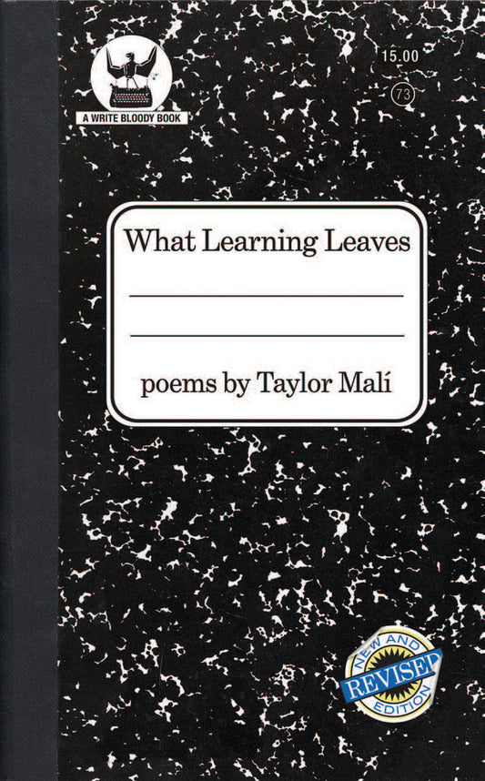 What Learning Leaves by Taylor Mali (Paperback) - Write Bloody Publishing